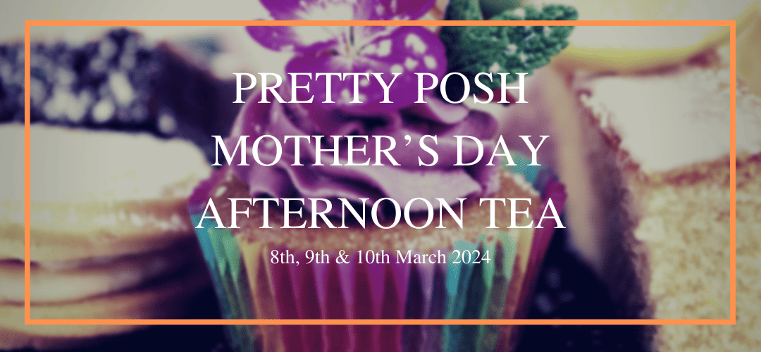 Mother's Day Pretty Posh Afternoon Tea