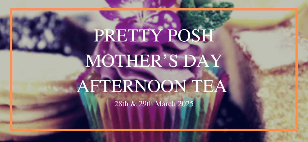 Mother's Day Pretty Posh Afternoon Tea